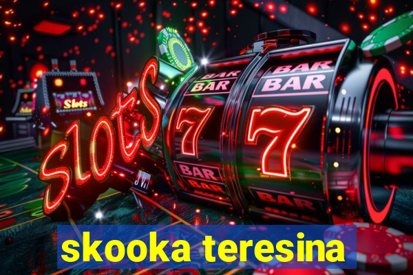 skooka teresina